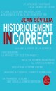  Achetez le livre d'occasion Historiquement incorrect de Jean Sévillia sur Livrenpoche.com 
