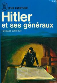  Achetez le livre d'occasion Hitler et ses généraux de Raymond Cartier sur Livrenpoche.com 