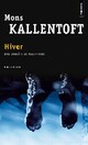  Achetez le livre d'occasion Hiver de Mons Kallentoft sur Livrenpoche.com 
