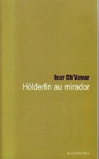  Achetez le livre d'occasion Höderlin au mirador sur Livrenpoche.com 
