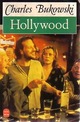  Achetez le livre d'occasion Hollywood de Charles Bukowski sur Livrenpoche.com 
