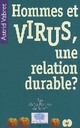  Achetez le livre d'occasion Hommes et virus, une relation durable ? de Astrid Vabret sur Livrenpoche.com 