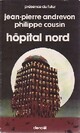 Achetez le livre d'occasion Hôpital Nord de Jean-Pierre Andrevon sur Livrenpoche.com 