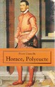  Achetez le livre d'occasion Horace / Polyeucte de Pierre Corneille sur Livrenpoche.com 