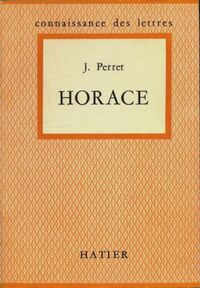  Achetez le livre d'occasion Horace de Jacques Perret sur Livrenpoche.com 