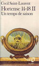 Achetez le livre d'occasion Hortense 14-18 Tome II : Une temps de saison de Cécil Saint-Laurent sur Livrenpoche.com 