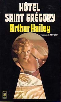  Achetez le livre d'occasion Hôtel Saint Grégory de Arthur Hailey sur Livrenpoche.com 