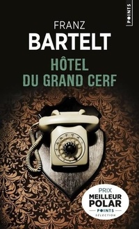  Achetez le livre d'occasion Hôtel du grand cerf de Franz Bartelt sur Livrenpoche.com 