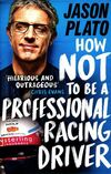  Achetez le livre d'occasion How not to be a professional racing driver sur Livrenpoche.com 
