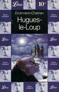  Achetez le livre d'occasion Hugues-le-loup de Alexandre Chatrian sur Livrenpoche.com 