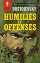 Achetez le livre d'occasion Humiliés et offensés de Fedor Dostoïevski sur Livrenpoche.com 