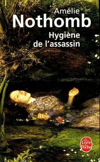  Achetez le livre d'occasion Hygiène de l'assassin de Amélie Nothomb sur Livrenpoche.com 