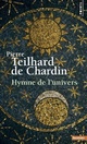  Achetez le livre d'occasion Hymne de l'Univers de Pierre Teilhard de Chardin sur Livrenpoche.com 