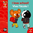  Achetez le livre d'occasion I love school ! VIve l'école ! sur Livrenpoche.com 