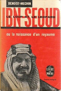  Achetez le livre d'occasion Ibn-Séoud de Jacques Benoist-Méchin sur Livrenpoche.com 