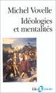  Achetez le livre d'occasion Idéologies & mentalités de Michel Vovelle sur Livrenpoche.com 