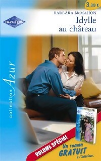  Achetez le livre d'occasion Idylle au château / Le plus beau des mariages de Barbara Darcy sur Livrenpoche.com 