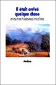  Achetez le livre d'occasion Il était arrivé quelque chose de Christian Poslaniec sur Livrenpoche.com 
