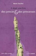  Achetez le livre d'occasion Il était une fois des princes & des princesses sur Livrenpoche.com 