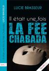  Achetez le livre d'occasion Il Était Une Fois La Fée Chabada sur Livrenpoche.com 