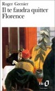  Achetez le livre d'occasion Il te faudra quitter Florence de Roger Grenier sur Livrenpoche.com 