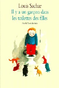  Achetez le livre d'occasion Il y a un garçon dans les toilettes des filles de Louis Sachar sur Livrenpoche.com 