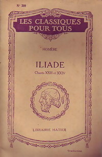  Achetez le livre d'occasion Iliade (Chants XXII à XXIV) de Homère sur Livrenpoche.com 