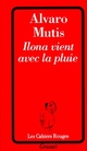  Achetez le livre d'occasion Ilona vient avec la pluie de Alvaro Mutis sur Livrenpoche.com 