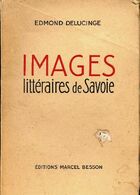  Achetez le livre d'occasion Images littéraires de Savoie sur Livrenpoche.com 