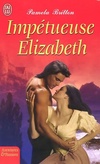  Achetez le livre d'occasion Impétueuse Elizabeth sur Livrenpoche.com 