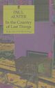  Achetez le livre d'occasion In the country of last things de Paul Auster sur Livrenpoche.com 