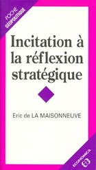  Achetez le livre d'occasion Incitation à la réflexion stratégique sur Livrenpoche.com 