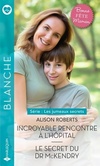  Achetez le livre d'occasion Incroyable rencontre à l'hôpital / Le secret du Dr Mckendry sur Livrenpoche.com 