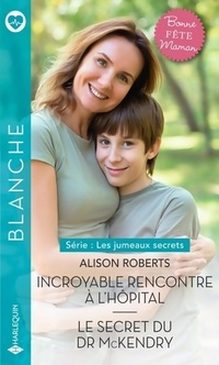 Achetez le livre d'occasion Incroyable rencontre à l'hôpital / Le secret du Dr Mckendry de Alison Roberts sur Livrenpoche.com 