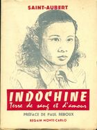 Achetez le livre d'occasion Indochine terre de sang et d'amour sur Livrenpoche.com 