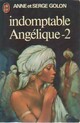  Achetez le livre d'occasion Indomptable Angélique Tome II de Serge Golon sur Livrenpoche.com 