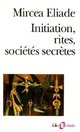  Achetez le livre d'occasion Initiation, rites, sociétés secrètes de Mircea Eliade sur Livrenpoche.com 