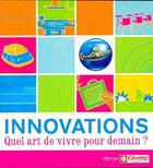  Achetez le livre d'occasion Innovations : Quel art de vivre pour demain ? sur Livrenpoche.com 