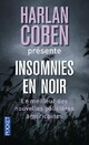  Achetez le livre d'occasion Insomnies en noir de Harlan Coben sur Livrenpoche.com 