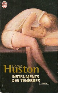  Achetez le livre d'occasion Instruments des ténèbres de Nancy Huston sur Livrenpoche.com 