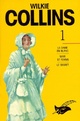  Achetez le livre d'occasion Intégrales Wilkie Collins Tome I : La dame en blanc / Mari et femme / Le secret de William Wilkie Collins sur Livrenpoche.com 