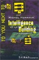  Achetez le livre d'occasion Intelligence building de Michel Honaker sur Livrenpoche.com 