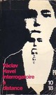  Achetez le livre d'occasion Interrogatoire à distance de Vaclav Havel sur Livrenpoche.com 