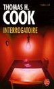  Achetez le livre d'occasion Interrogatoire de Thomas H. Cook sur Livrenpoche.com 