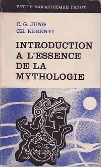  Achetez le livre d'occasion Introduction à l'essence de la mythologie de Carl Gustav Kerényi sur Livrenpoche.com 