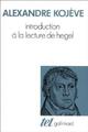  Achetez le livre d'occasion Introduction à la lecture de Hegel de Alexandre Kojève sur Livrenpoche.com 
