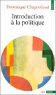  Achetez le livre d'occasion Introduction à la politique de Dominique Chagnollaud sur Livrenpoche.com 