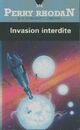  Achetez le livre d'occasion Invasion interdite de Clark Darlton sur Livrenpoche.com 