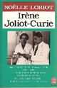  Achetez le livre d'occasion Irène Joliot-Curie de Noëlle Loriot sur Livrenpoche.com 