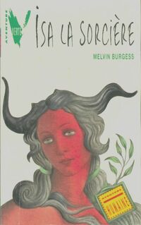  Achetez le livre d'occasion Isa la sorcière de Melvin Burgess sur Livrenpoche.com 